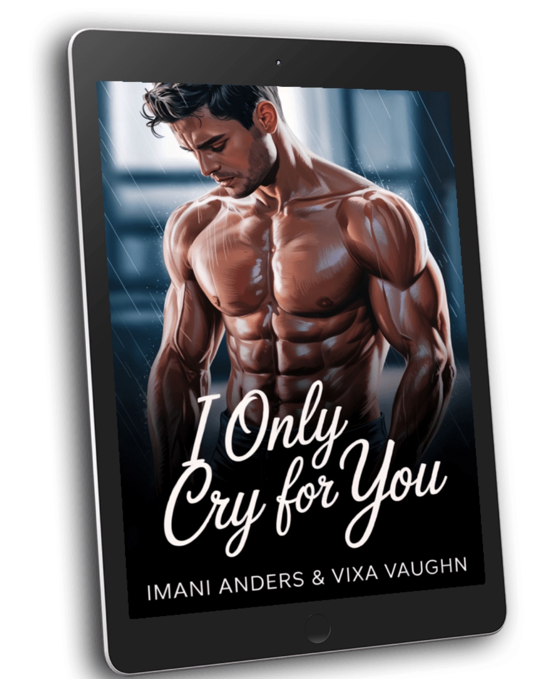 I Only Cry For You
